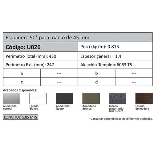 Esquinero Marco 45 mm. Espesor 1.4 mm. Largo 5.85 mts. Acabado Anodizado Silver 15 Micron.