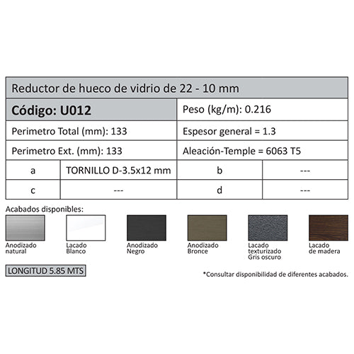 Reductor Hueco 22 mm a 10 mm. Espesor 1.25 mm. Largo 5.85 mts. Acabado Anodizado Negro 15 Micron. (D