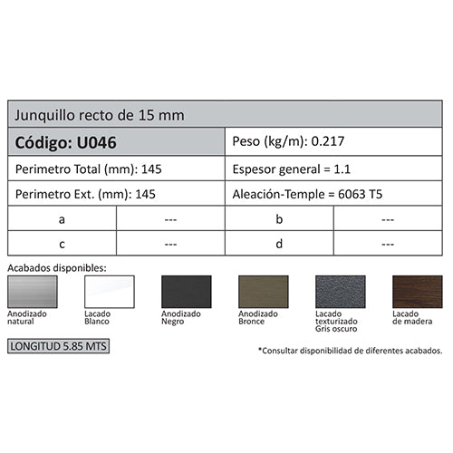 Junquillo Recto 15 mm. Espesor 1.1 mm. Largo 5.85 mts. Acabado Anodizado Negro 15 Micron. (D3-P1-A1-